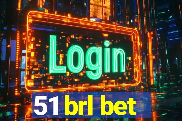 51 brl bet